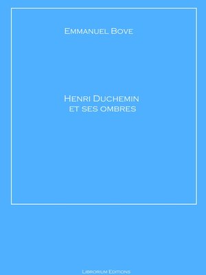 cover image of Henri Duchemin et ses ombres